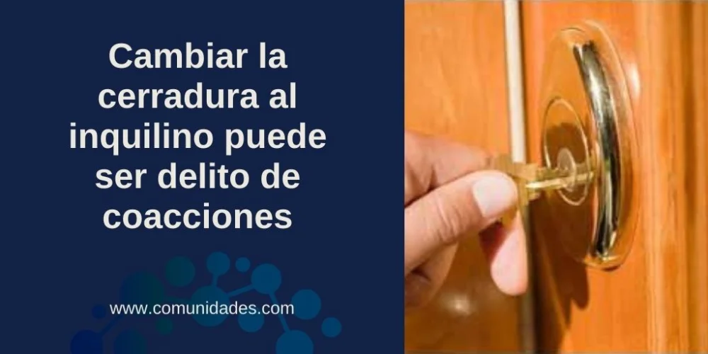 Ocupante cambió la cerradura: opciones legales con abogados expertos