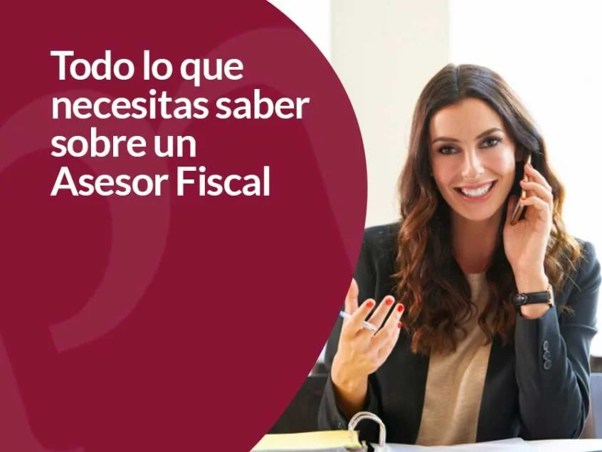 Asesoría fiscal: todo lo que necesitas de nuestros expertos