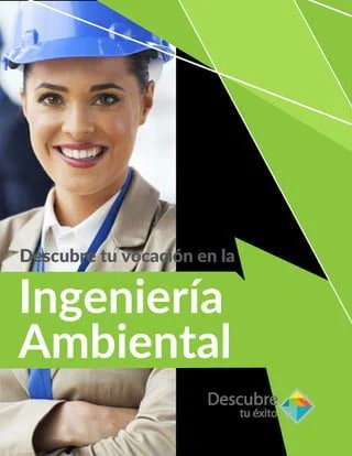 ¿Es la ingeniería ambiental tu vocación? Consejos de expertos