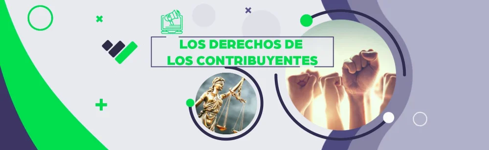 Infórmate sobre tus derechos como contribuyente con expertos legales