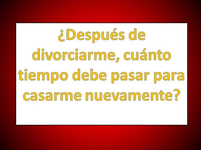 “Tiempo ideal para volver a casarse después del divorcio”