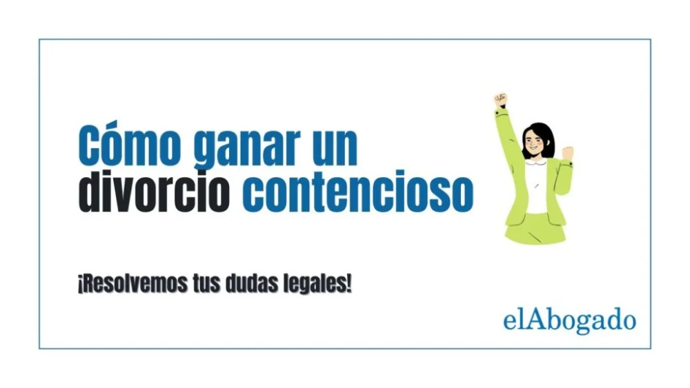 Estrategias legales para triunfar en una demanda de divorcio