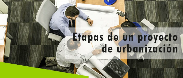 Fases clave de un proyecto de urbanización para abogados