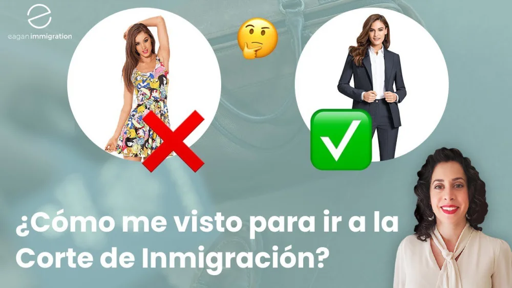 Guía para vestir apropiadamente en la corte de inmigración