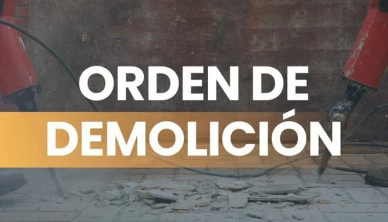 Quién puede ordenar la demolición: abogados especializados te informan