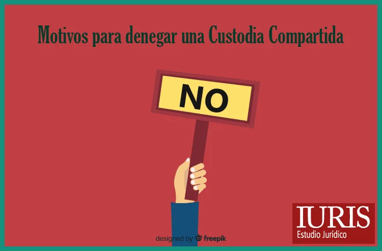 Motivos de denegación de custodia compartida según abogados expertos