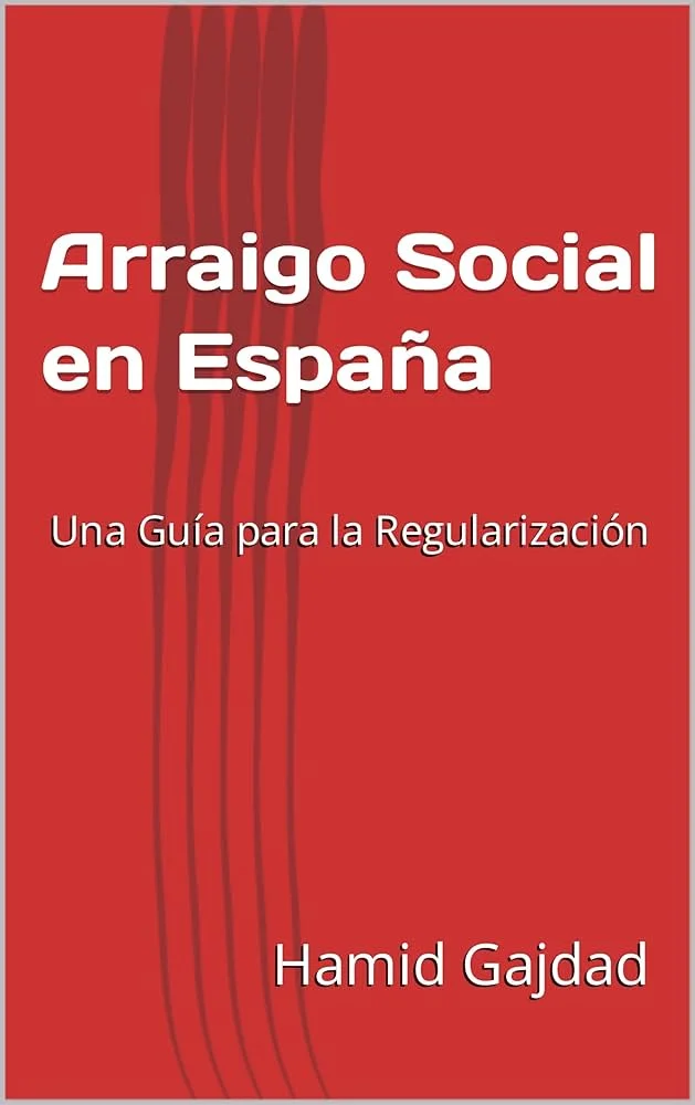 Guía Legal para Solicitar Arraigo Social en España