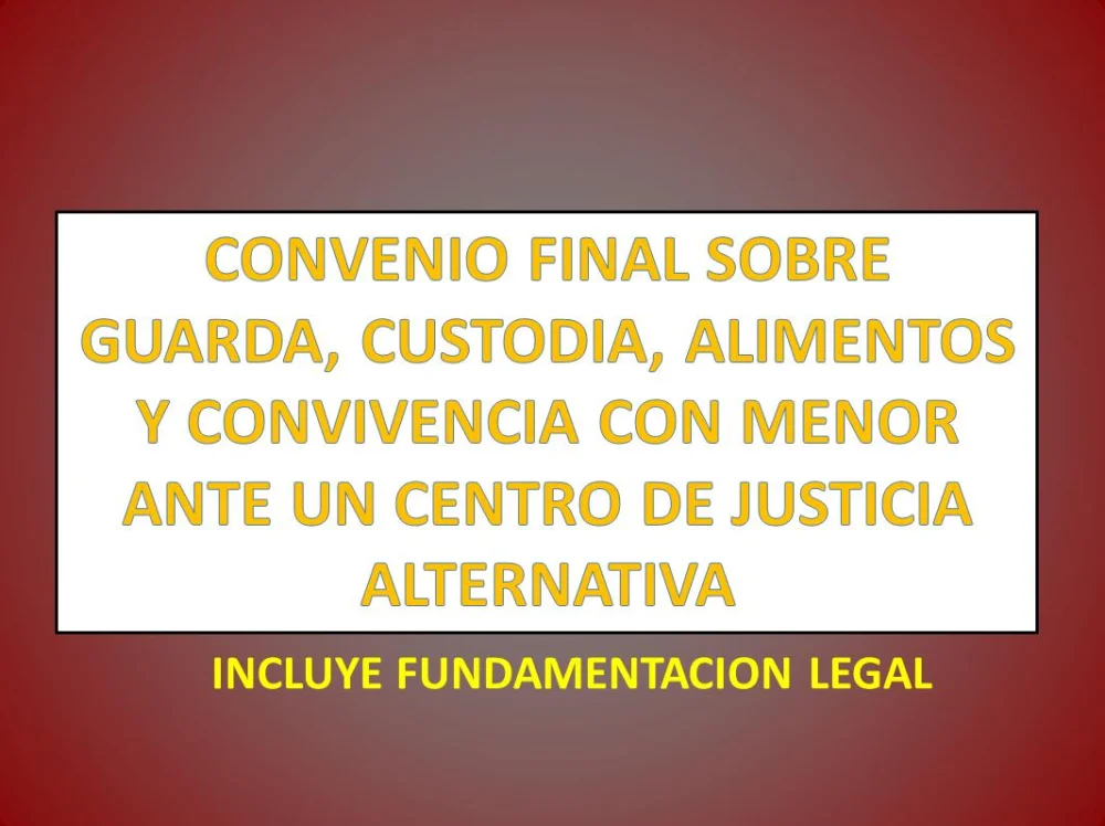Modificación de Convenios de Guarda y Custodia: Guía Legal