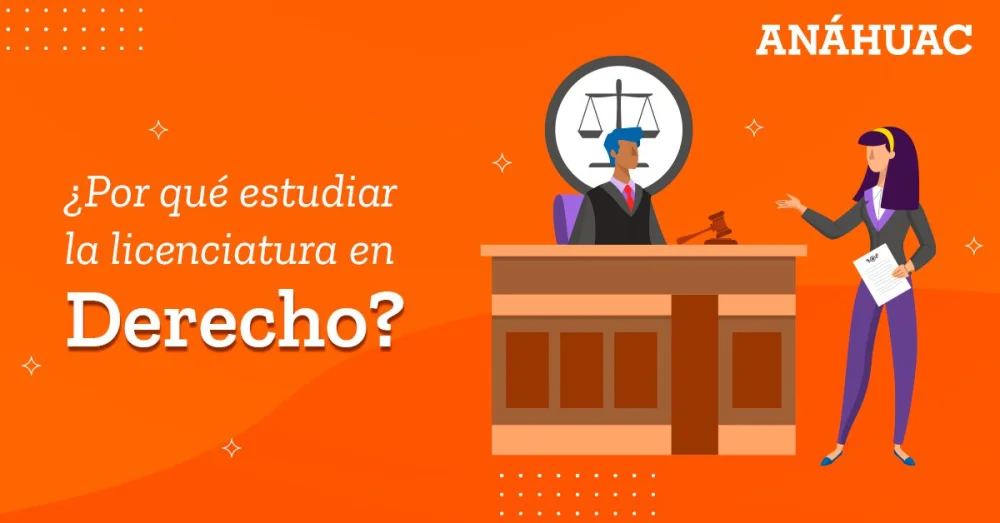 Por qué estudiar Derecho: el camino hacia el éxito profesional