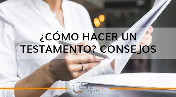 Consejos de abogados sobre las limitaciones al redactar testamentos