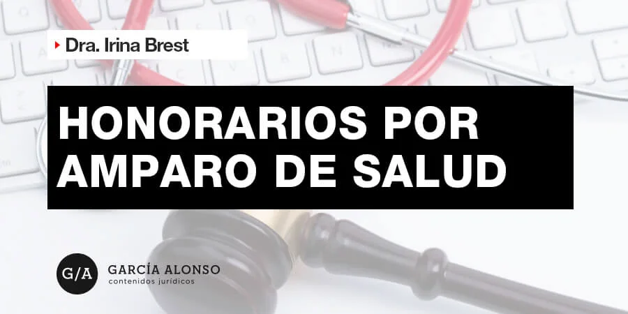 Honorarios en amparo: ¿quién asume el costo?