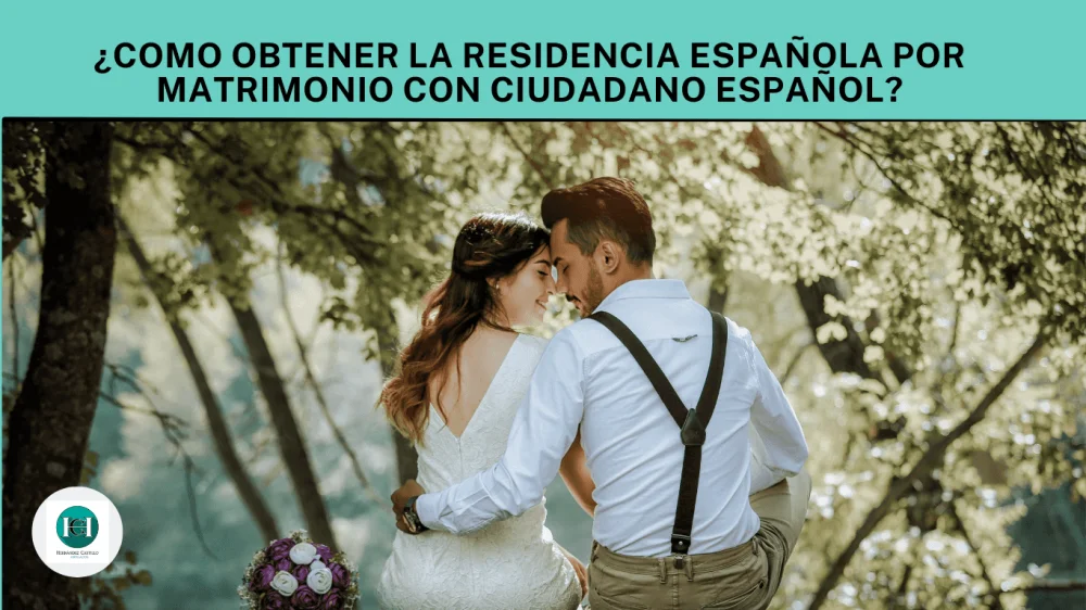 Trámite de residencia española por matrimonio: Abogados expertos te orientan