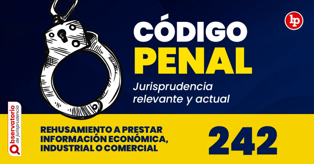 Artículo 242 del Código Penal: clave para abogados
