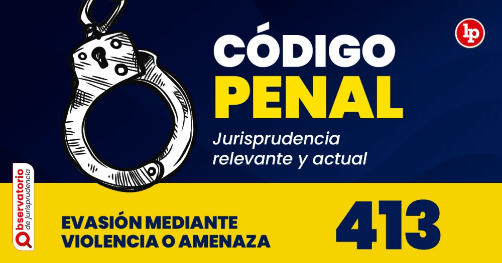 Artículo 413 del Código Penal: Guía legal esencial y detallada