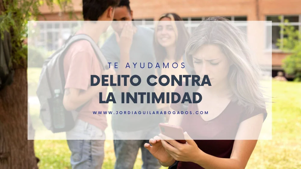 Delito contra la intimidad: Guía completa de abogados expertos