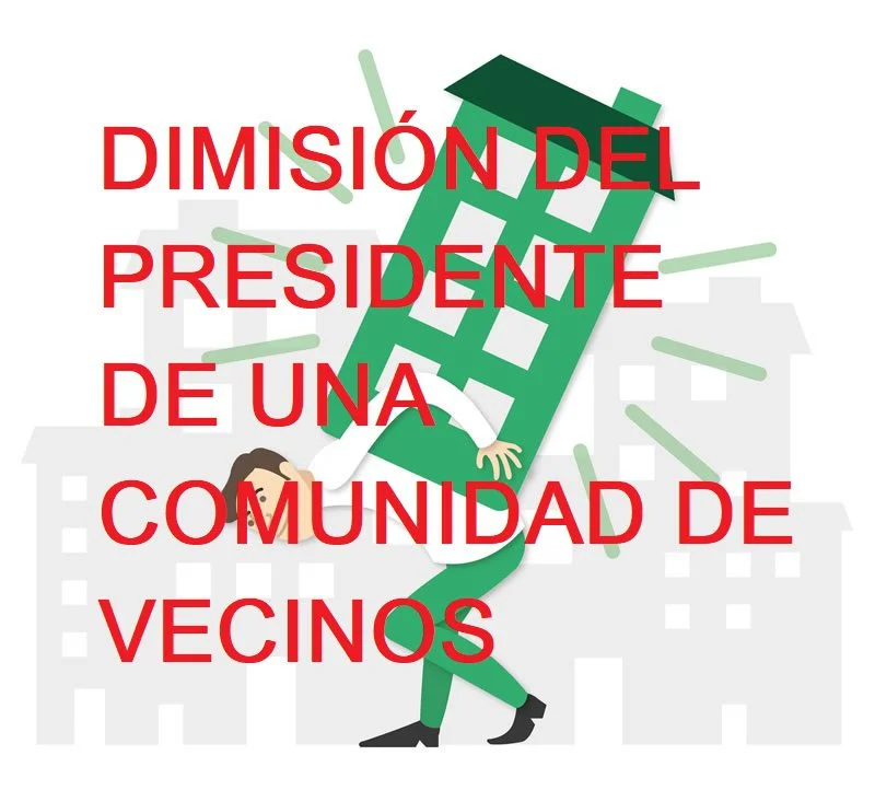 Implicaciones legales de la dimisión del presidente de la comunidad