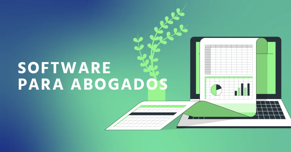 Software esencial para abogados: la herramienta más efectiva del sector