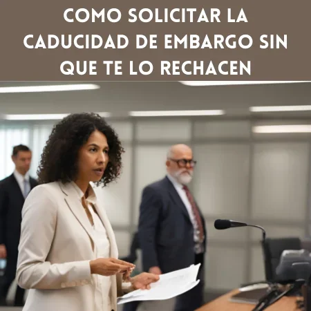 Caducidad de embargos: información esencial para abogados