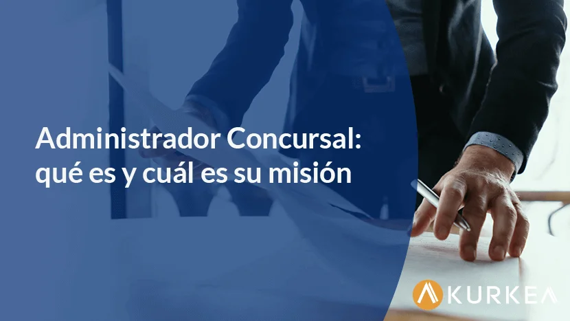 Fin del papel del administrador concursal en procesos legales
