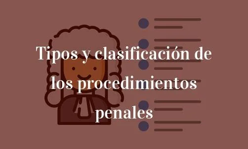 Guía completa sobre los tipos de juicios penales