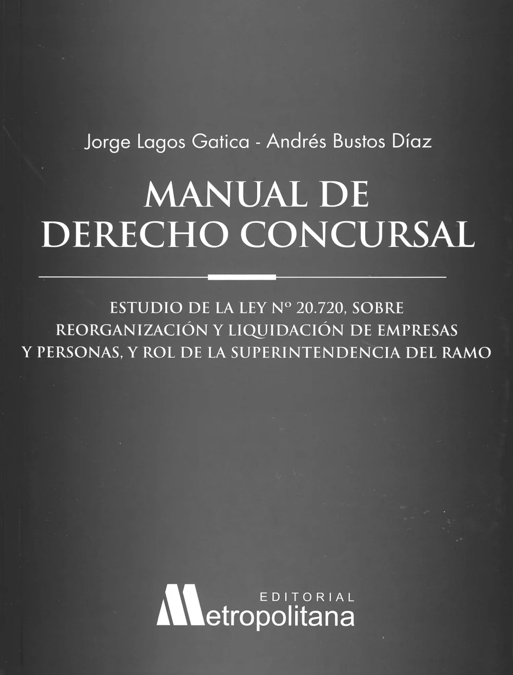 Guía integral sobre el proceso concursal para abogados