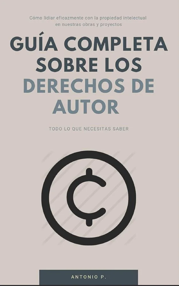 Guía legal para proteger tus derechos de propiedad intelectual