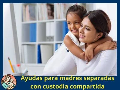 Gastos que cubre una madre separada: guía legal esencial