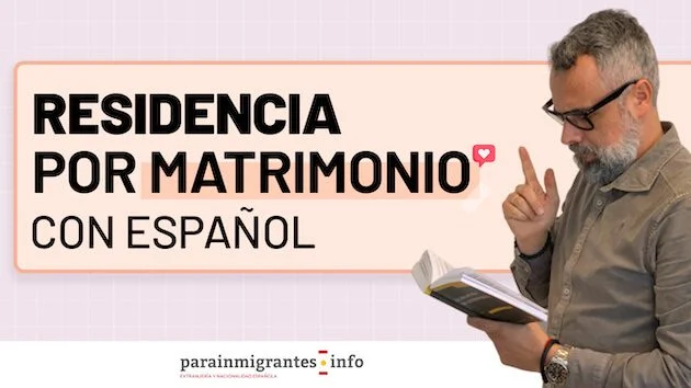 Requisitos de residencia para cónyuges extranjeros: duración del matrimonio