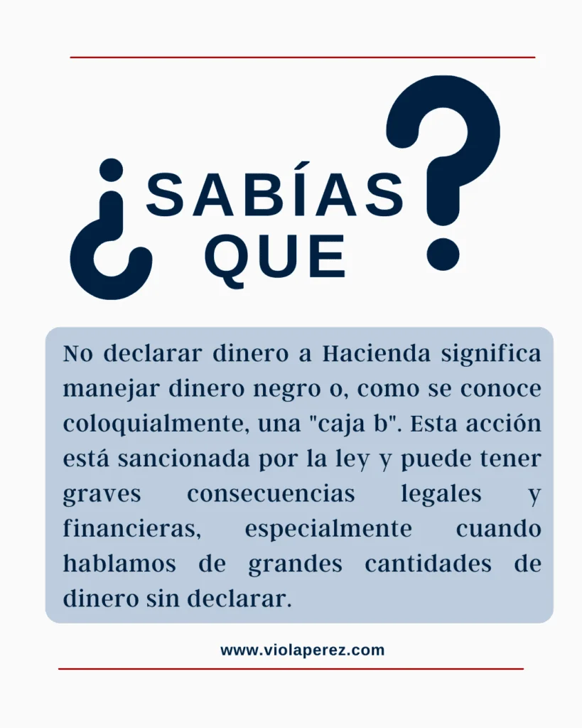 Todo lo que necesitas saber sobre dinero no declarado