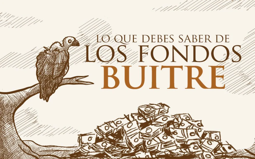 Conoce los pagos de los fondos buitre por deudas