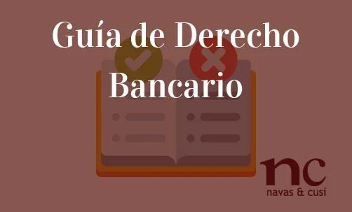 Guía integral de procedimiento en derecho bancario para abogados