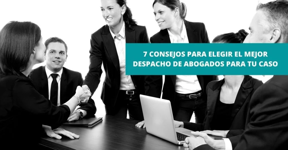 Guía para elegir un bufete de abogados confiable