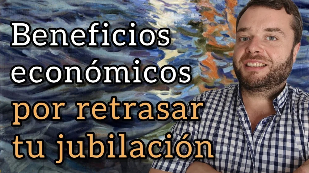 Beneficios de retrasar la jubilación: Consejos de abogados