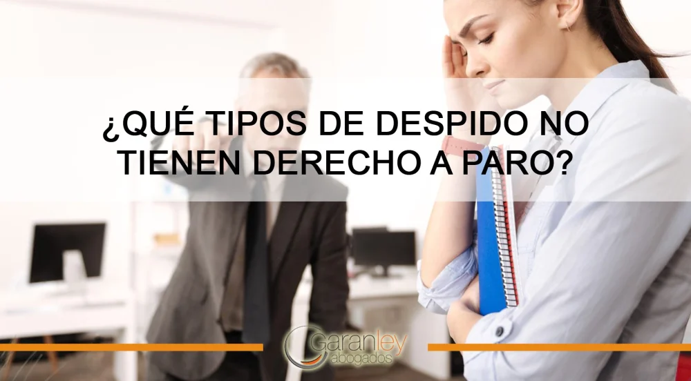 Despido sin derecho a paro: Situaciones legales a considerar