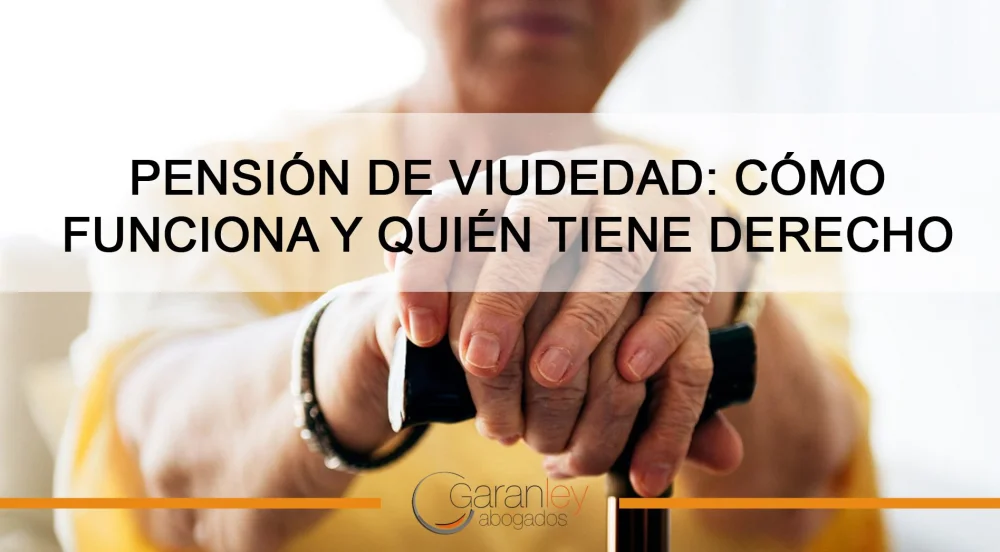Pensión de viudedad: lo que establece la ley