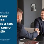 5 estrategias rápidas y efectivas para atraer clientes como abogado