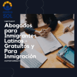 Abogados para inmigrantes: organizaciones que brindan apoyo legal