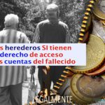 Acciones legales tras el fallecimiento y bienes en el banco