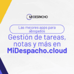 Aplicación para abogados: beneficios y funcionamiento para tu práctica