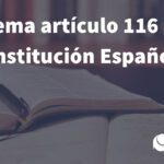 Artículo 116 de la Constitución: Guía esencial para abogados