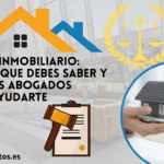Casos de un abogado inmobiliario: lo esencial que debes saber
