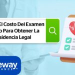 Conoce el costo del examen médico para inmigrantes con expertos legales
