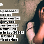 Conoce las consecuencias legales por agredir a una mujer