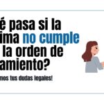 Consecuencias legales de violar una orden de alejamiento
