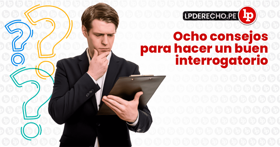 Consejos de abogados expertos para el primer interrogatorio al testigo