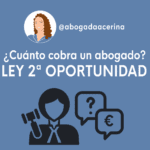 Costos y tarifas de abogados en la ley de segunda oportunidad