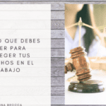 El abogado laboral: defensor esencial de tus derechos