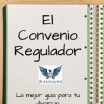 Guía legal para abogados sobre modificación de convenios reguladores