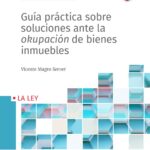 Guía legal para enfrentar a okupas en tu propiedad