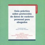 Guía práctica de abogados para la gestión de datos personales